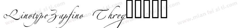 LinotypeZapfino Thre字体转换